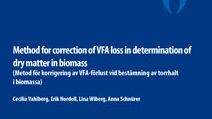 SVU-rapport C SGC2013-273: Metod för korrigering av VFA-förlust vid bestämning av torrhalt i biomassa (Avlopp & Miljö)