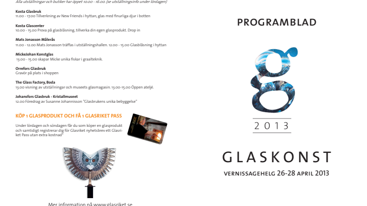 Unika händelser vid Glaskonst 2013
