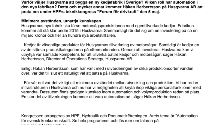 HPF Teknikkonferens 5 maj Automation - en stark länk i Husqvarnas nya kedjefabrik