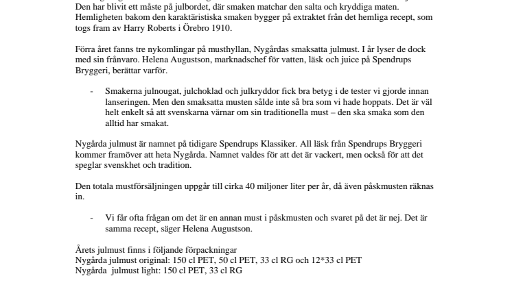 Nygårda - it's a must!