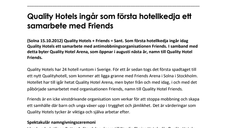 Quality Hotels ingår som första hotellkedja ett samarbete med Friends