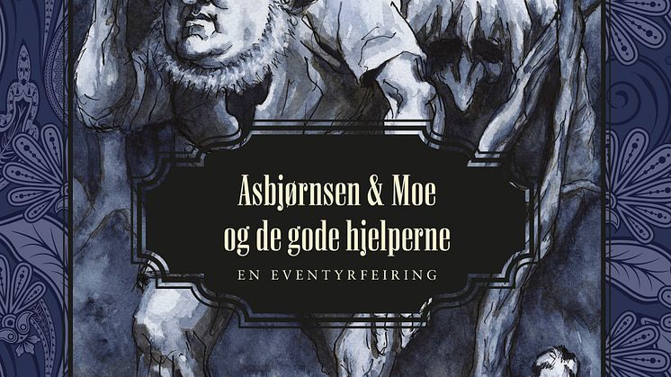 Asbjørnsen & Moes eventyr slik du aldri har sett dem før