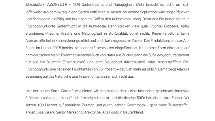 Natürlicher Genuss: Arla Bio mischt in seiner neuen Fruchtjoghurtsorte NUR Gartenfrüchte und Naturjoghurt