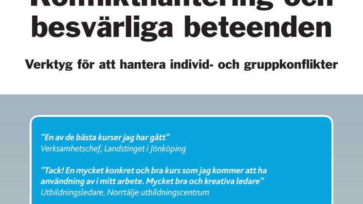 Konflikthantering och besvärliga beteenden, kurs i Göteborg 6-7 november och Malmö 21-22 november 2012