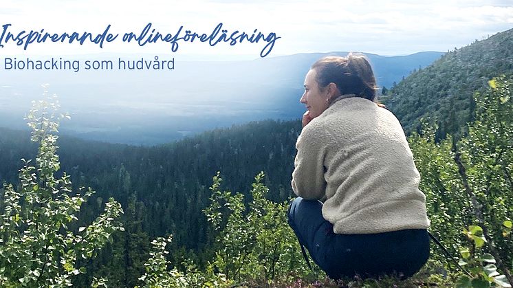 Inspirerande onlineföreläsning - Biohacking som hudvård!
