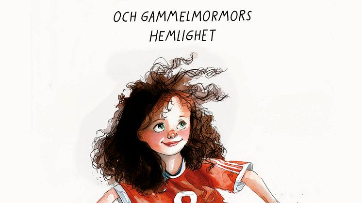 Fotbollstokiga Bella får en annorlunda födelsedagspresent i Anna-Carin Dahllöfs ”Bella och gammelmormors hemlighet” 