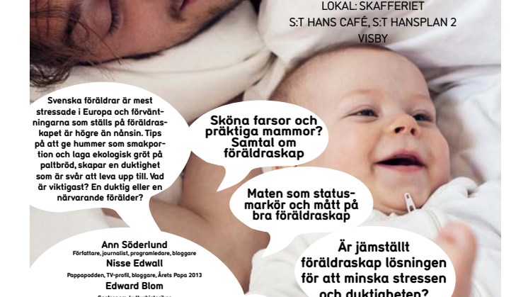 Semper i Almedalen: Världens svåraste uppdrag 2016 – föräldraskapet