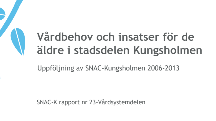 Rapporten Vårdbehov och insatser för de äldre i stadsdelen Kungsholmen