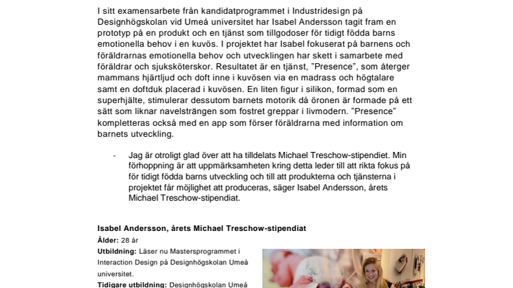 Årets Michael Treschow-stipendiat vill rikta fokus på för tidigt födda barns behov