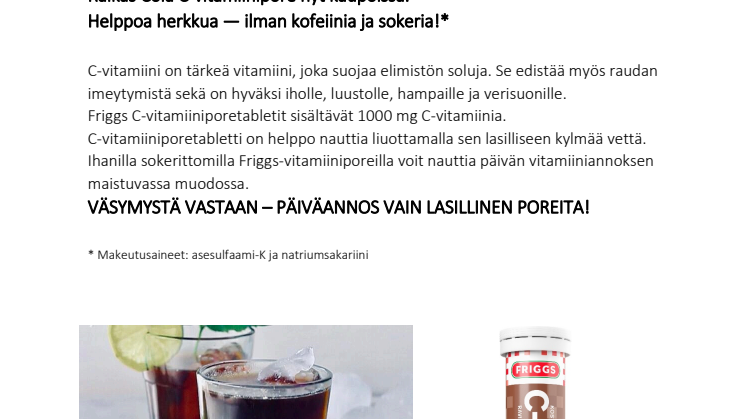 UUTUUSMAKU C-VITAMIINI POREISIIN – COLAHTAA KOKO PORUKALLE!