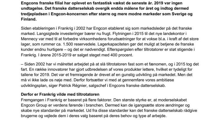 Franske maskinførere er vilde med tiltrotatorer, og det giver et rekordsalg for Engcon i Frankrig