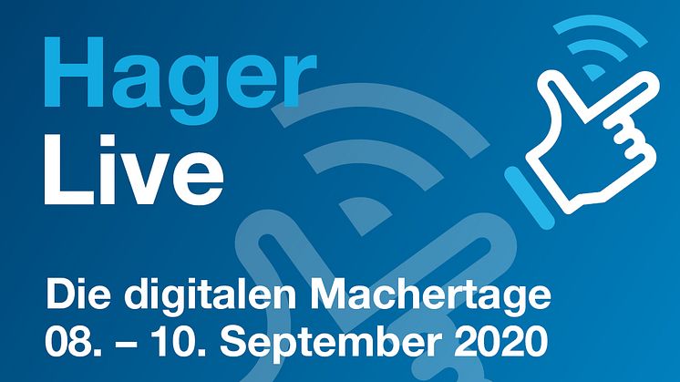 Virtuelles Kunden-Event von Hager - 08. bis 10. September 2020