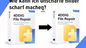 [5 Wege] Wie kann ich unscharfe Bilder scharf machen?