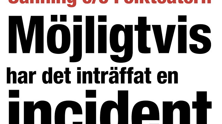 Möjligtvis har det inträffat en incident