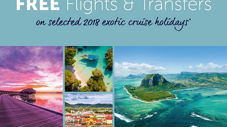 Fred. Olsen brings exotic adventures in the Indian Ocean, Caribbean and India ‘closer’ with free flights and transfers 