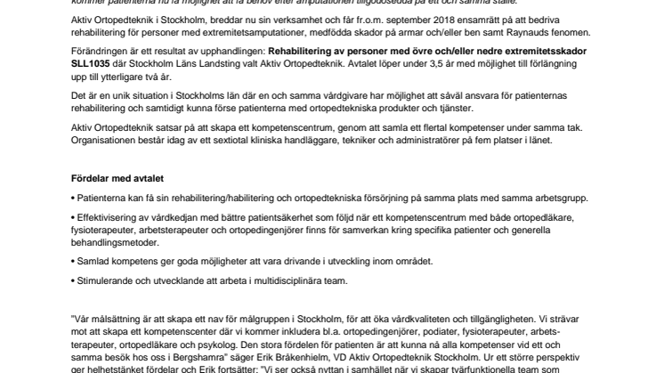 Stockholmare med amputationer eller med medfödda  skador på armar och/eller ben kommer att erbjudas en säker, trygg och effektiv rehabilitering hos Aktiv Ortopedteknik!