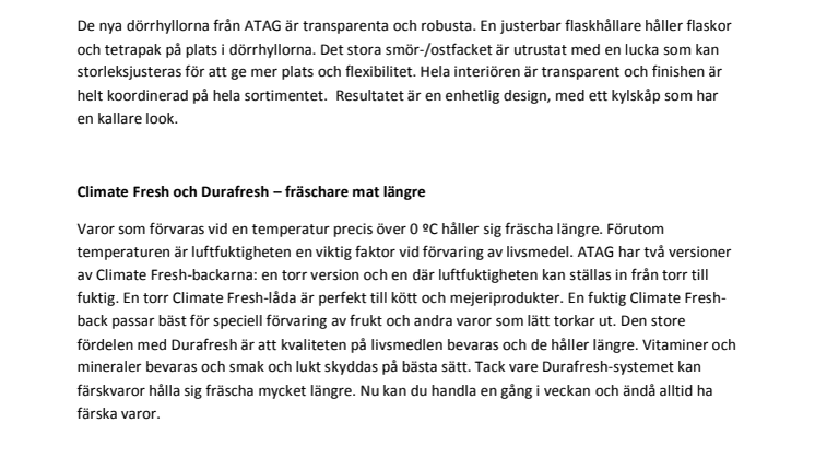 Den nya interiören signalerar kvalitet