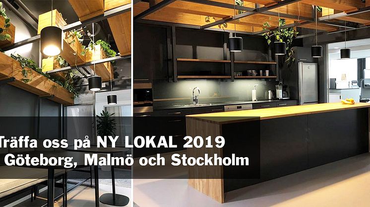 Träffa oss på mässan NY LOKAL i Göteborg, Malmö och Stockholm