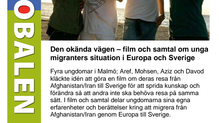 Den okända vägen — film och samtal om unga migranters situation i Europa och Sverige