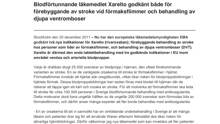 Beslut från Europeiska läkemedelsmyndigheten, EMA: Blodförtunnande läkemedlet Xarelto godkänt både för förebyggande av stroke vid förmaksflimmer och behandling av djupa ventromboser 