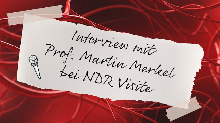 Programmhinweis: Prof. Martin Merkel heute Abend in "NDR Visite"