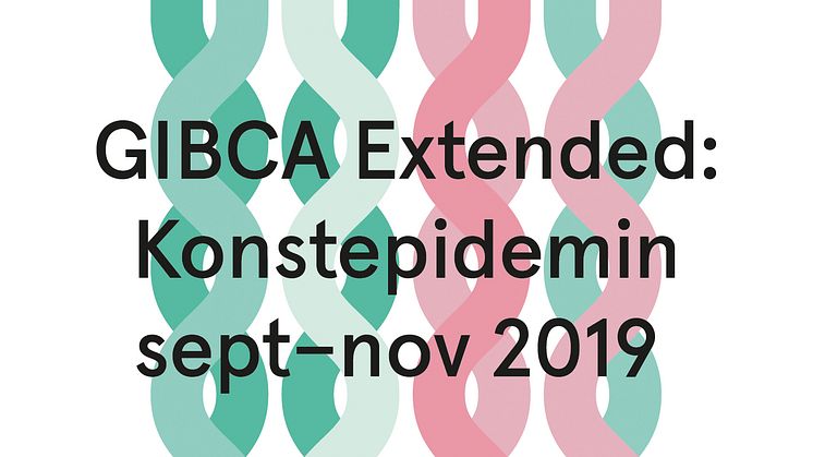 GIBCA Extended: Konstepidemin sept-nov 2019