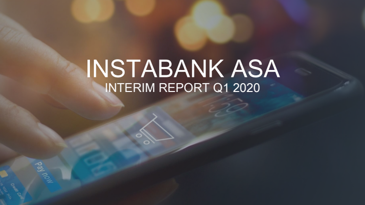 Instabank Interim Report Q1 2020