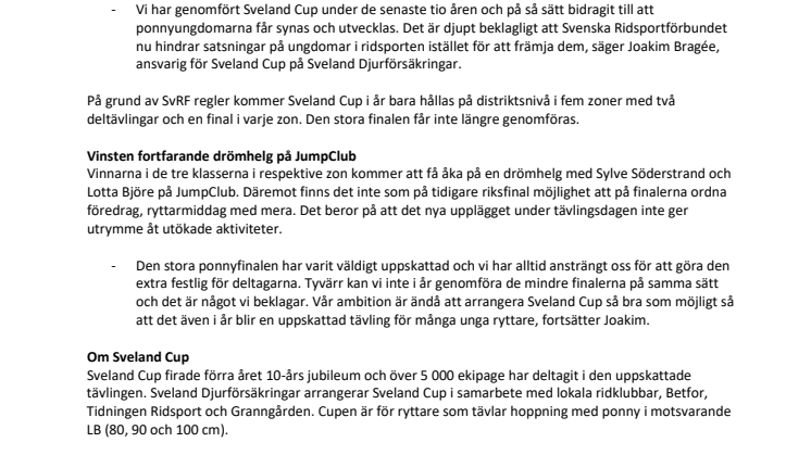 Sveland Cup fortsätter – men utan stora ponnyfinalen