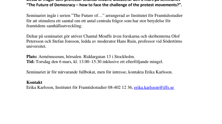 Vad betyder occupy-rörelsen för demokratins framtid? Välkommen till ett seminarium med Chantal Mouffe