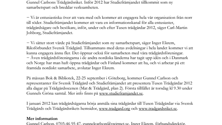 Tusen Trädgårdar (minst!) öppnas 12 augusti 2012