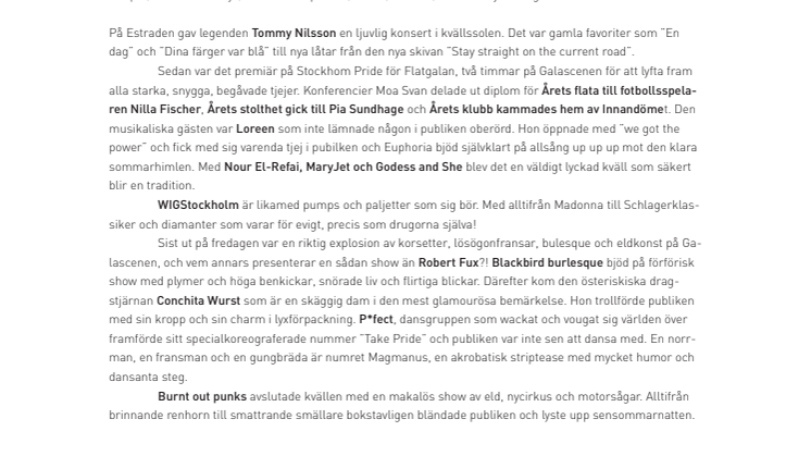 New faces, Tommy Nilsson, Flatgala, Loreen och brinnande burlesque!