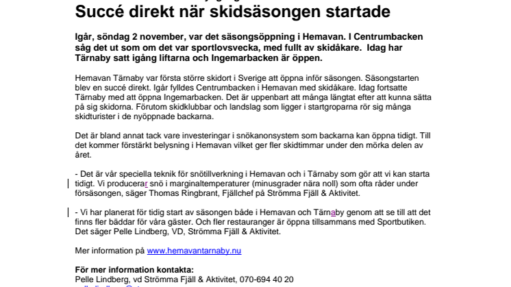 Succé direkt när skidsäsongen startade