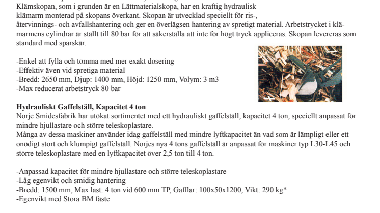 Gaffelställ och ett riktigt ”skop” från Norje Smidesfabrik på MaskinExpo