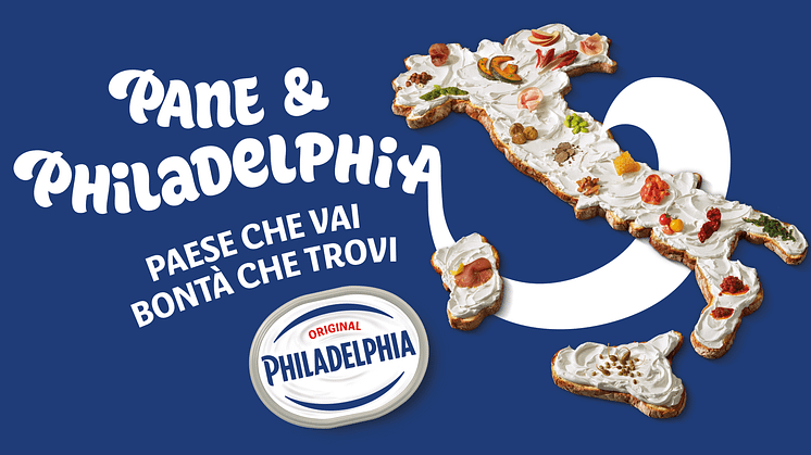 Philadelphia celebra le eccellenze gastronomiche italiane con la seconda wave della campagna ‘Pane & Philadelphia’