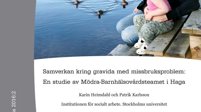 Ny rapport från Nka: Samverkan kring gravida med missbruksproblem: En studie av Mödra-Barnhälsovårdsteamet i Haga
