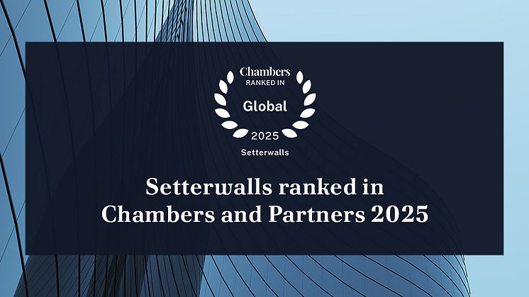 Setterwalls topprankade i Chambers and Partners Global 2025