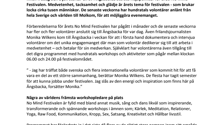 Hundratals volontärer på Ängsbackas No Mind Festival lockar media redan innan festivalstart