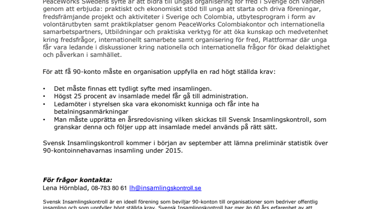 PeaceWorks Sweden har beviljats 90-konto
