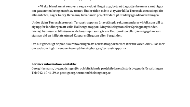 ​Terrasshissen stängs tillfälligt fram till slutet av november