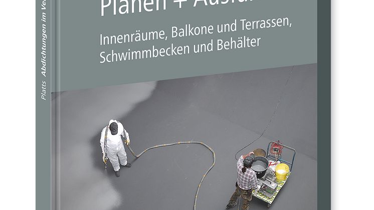 Abdichtungen im Verbund – Planen und Ausführen (3D/tif)