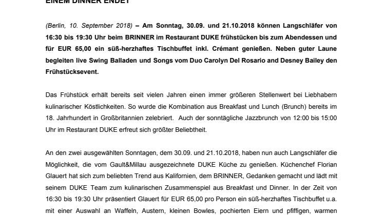 Das Restaurant DUKE lädt zum BRINNER: Frühstück, welches in einem Dinner endet