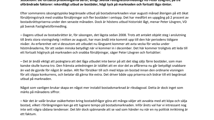 Kommentar till Svensk Mäklarstatistik: ”Fortsatt högtryck på bostadsmarknaden”