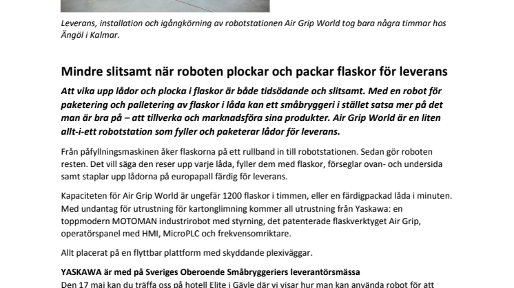 Mindre slitsamt när roboten plockar och packar flaskor för leverans  