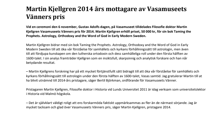 Martin Kjellgren 2014 års mottagare av Vasamuseets Vänners pris