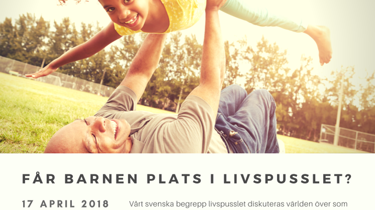 Valårets viktigaste seminarium: Får barnen plats i livspusslet?