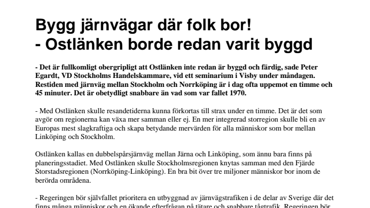 Bygg järnvägar där folk bor! - Ostlänken borde redan varit byggd