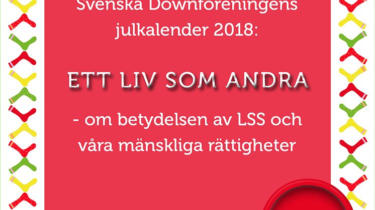 Vår julkalender ”Ett liv som andra” #LSS