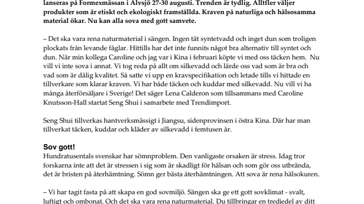 Seng Shui täcken och kuddar av silkevadd för vakna konsumenter, monter C25:40 Formex