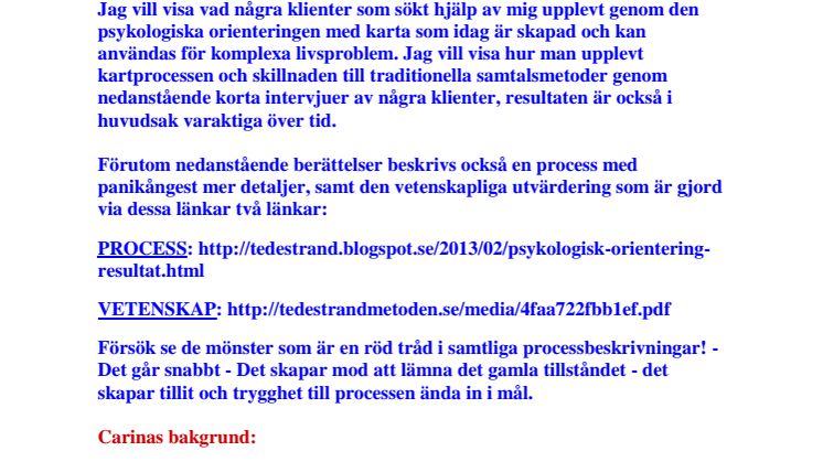 10 klienter beskriver processen i Psykologisk orientering med egna ord.