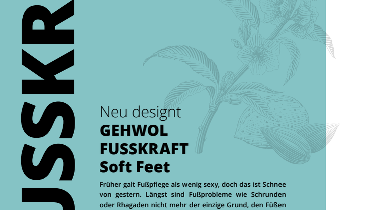 GEHWOL FUSSKRAFT SOFT FEET Relaunch - Sinnliches Update für samtweiche Füße und Beine